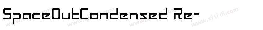 SpaceOutCondensed Re字体转换 SpaceOutCondensed Re字体转换